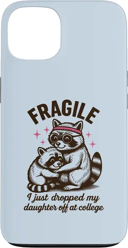 Vista 7 de Fragile I Just Dropped My Daughter Off at College Parents Case for iPhone 16