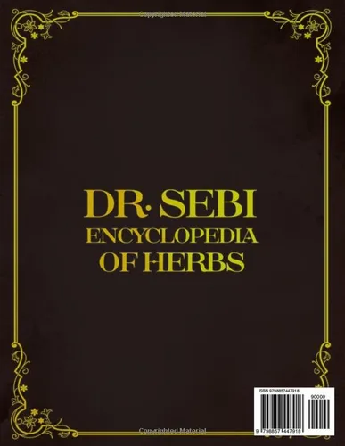 Vista 2 de Dr. Sebi Encyclopedia of Herbs The Complete Collection of Healing Herbs To Easily Cleanse & Rejuvenate Your Body and Achieve a Radiant Lifelong Well