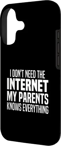 Vista 2 de I Don't Need The Internet My Parents Knows Everything Funny Case for iPhone 17