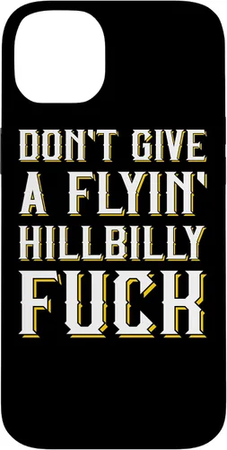 Vista 15 de Don't Give A Flyin' Hillbilly Fuck - Redneck Gift Case for iPhone 17