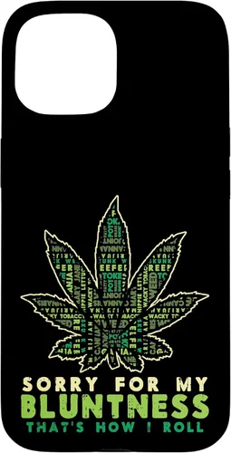 Vista 6 de iPhone 16 Sorry Bluntness How I Roll Weed Cannabis 420 THC Stoner Gift Case