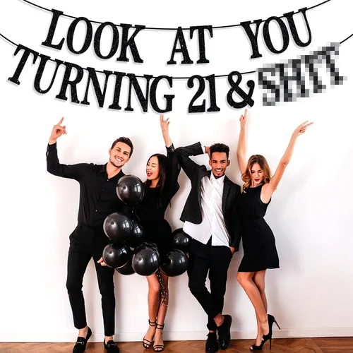 Vista 5 de Cartel negro con purpurina Look At You Turning 21 & Sh*t, Rip Fake ID/21 & Legal/Happy 21st Birthday/Cheers to 21 Years