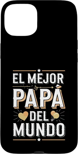 Vista 9 de El Mejor Papá Del Mundo Spanish Dad Quote Case for iPhone 16