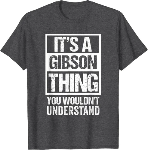 Vista 29 de It's A Gibson Thing You would Not Understand - Camiseta con nombre familiar, Negro, S