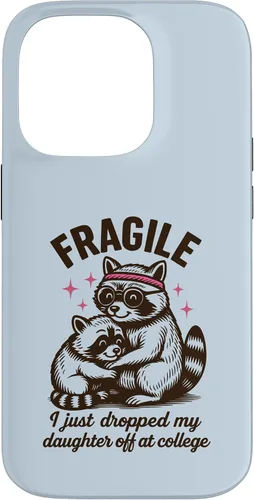 Vista 17 de Fragile I Just Dropped My Daughter Off at College Parents Case for iPhone 16