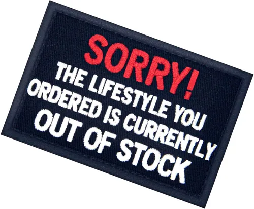 Vista 4 de EmbTao Sorry The Lifestyle You Ordered está actualmente agotado, parche bordado con apliques de gancho y bucle