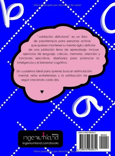 Vista 2 de Jubilación disfrutona. Libro de pasatiempos para personas mayores. Actividades y juegos de cálculo, atención, memoria, cultura general