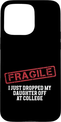 Vista 75 de Fragile I Just Dropped My Daughter Off at College Case for iPhone 16