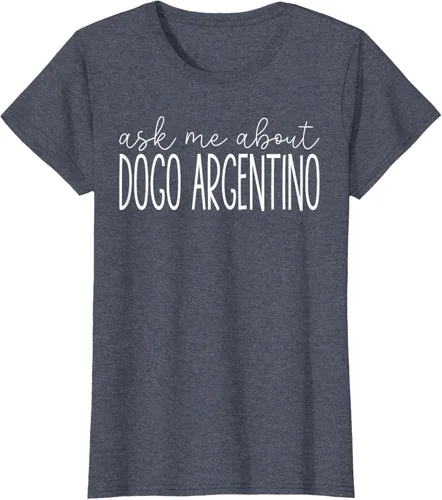 Vista 14 de Ask Me About Dogo Argentino - Funny Dogo Argentino Dog Lover T-Shirt