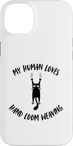 Vista 15 de iPhone 16 My Human Loves Hand Loom Weaving - Cat Parent Hobby Lover Case