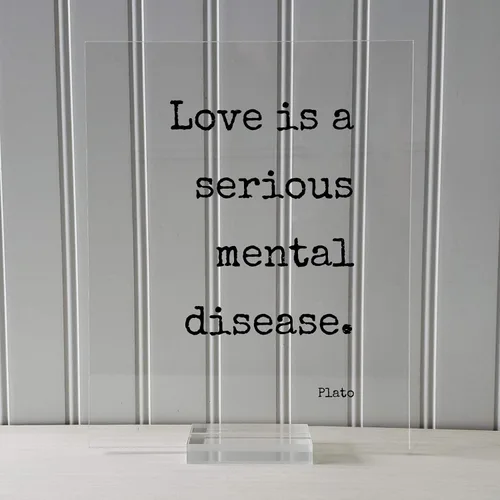 Vista 3 de Plato - Floating Quote - Love is a serious mental disease - Funny Romantic Gift