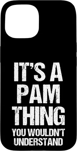 Vista 6 de It's A Pam Thing (You Wouldn't Understand) -Funny Pamela Pam Case for iPhone 17
