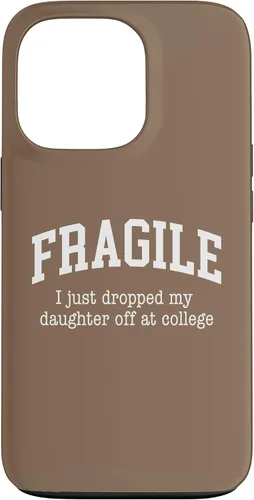 Vista 10 de Frágil - Carcasa para iPhone 16 con texto en inglés "I Just Ddrops My Daughter Off at College Parents