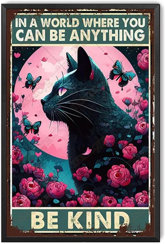 Vista 17 de TSEZLOJH Letrero de metal con diseño de gato negro en un mundo donde puedes ser cualquier cosa ser amable para decoración del hogar, 8 x 12 pulgadas