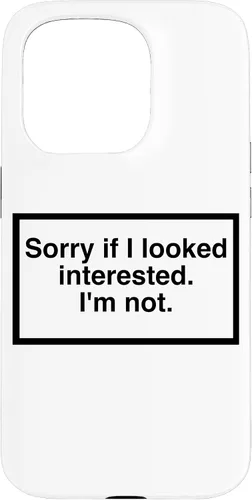 Vista 14 de Sorry if I Looked Interested. I'm not. Funny Phone Mask Case for iPhone 17
