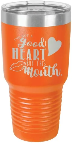 Vista 14 de Taza de viaje de acero con recubrimiento de polvo grabado por láser, con texto en inglés "IVE GOT A GOOD HEART BUT THIS MOUTH Engraved 30oz Taza