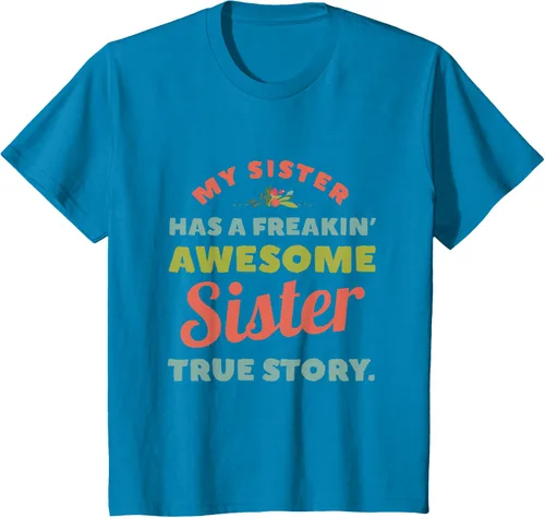Vista 55 de Camiseta My Sister Has A Freakin Awesome Sister True Story, Negro, S