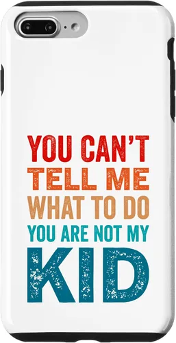 Vista 12 de You Can't Tell Me What To Do You Are Not My Kid Case for iPhone 16