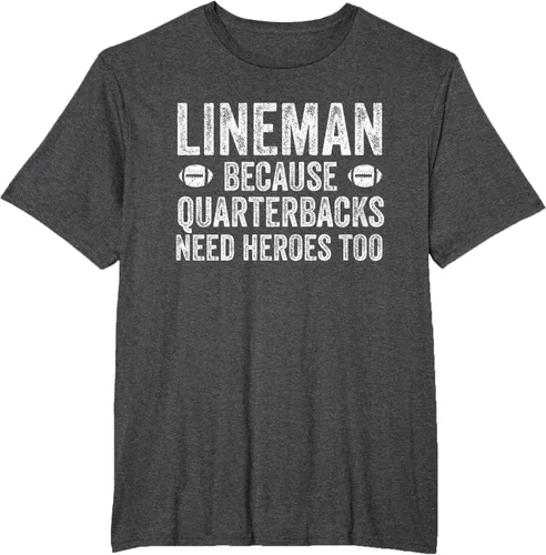 Vista 26 de Lineman Because Quarterbacks Need Heroes Camiseta de fútbol linieros S Negro