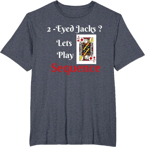 Vista 21 de I Have 2-Eyed Jacks Lets Play A Card Board Game T-Shirt Fun T-Shirt