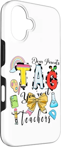 Vista 3 de Last Day of School Dear Parents Tag You're It Love Teachers Case for iPhone 16