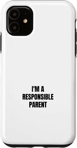 Vista 8 de I'm a responsible parent Case for iPhone 16