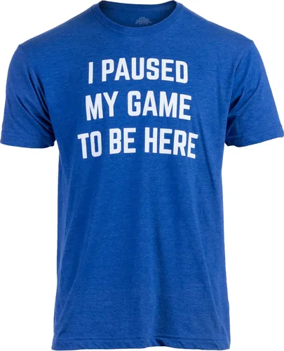 Vista 2 de Camiseta con leyenda en inglés I Paused My Game to Be Here, divertida camiseta humorística para hombres o mujeres, humor para jugadores