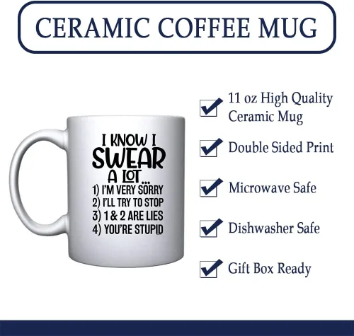 Vista 8 de Veracco Taza de café de cerámica con texto en inglés "I Know I Swear A Lot I'm Sorry I'll Try To Stop You Are Stupid" (porcelana blanca)
