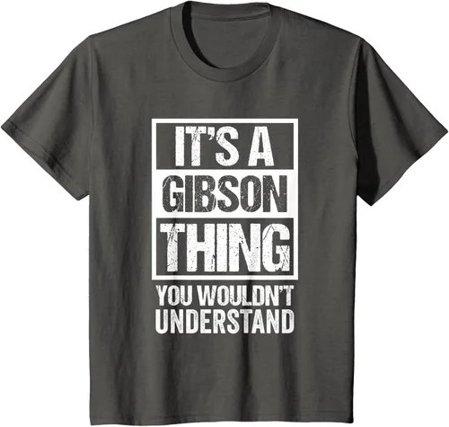 Vista 79 de It's A Gibson Thing You would Not Understand - Camiseta con nombre familiar, Negro, S