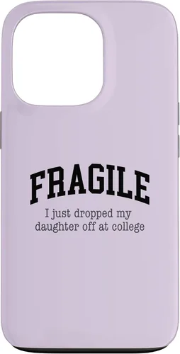 Vista 10 de Frágil - Carcasa para iPhone 16 con texto en inglés "I Just Ddrops My Daughter Off at College Parents