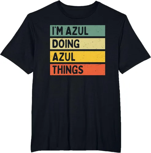 Vista 29 de Camiseta divertida con cita personalizada con texto en inglés "I'm Azul Doing Azul Things