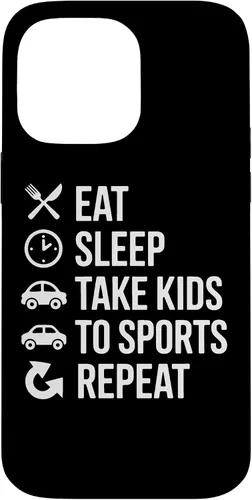 Vista 21 de Eat Sleep Take Kids to Sports Repeat Sports Parent Life Case for iPhone 17