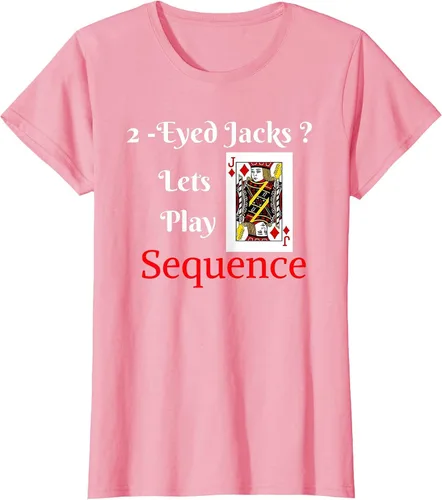 Vista 76 de I Have 2-Eyed Jacks Lets Play A Card Board Game T-Shirt Fun T-Shirt