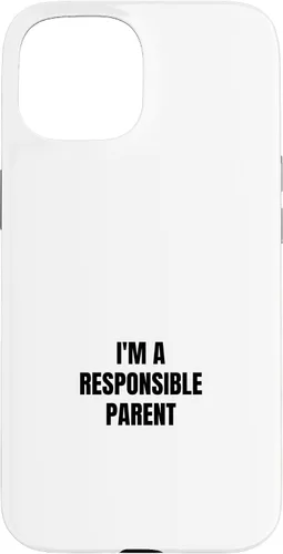 Vista 6 de I'm a responsible parent Case for iPhone 16