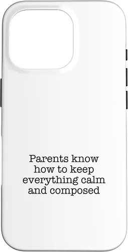 Vista 20 de iPhone 16 Parents know how to keep everything calm and composed Case