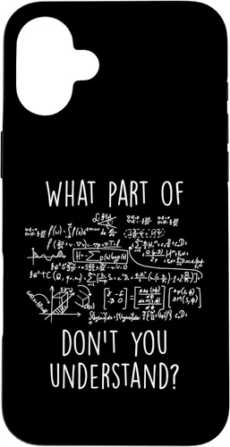 Vista 22 de iPhone 16 What Part Don't You Understand Nerd Science Math Case