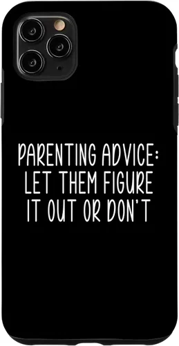 Vista 13 de Parenting Advice: Let Them Figure It Out Or Dont Case for iPhone 16