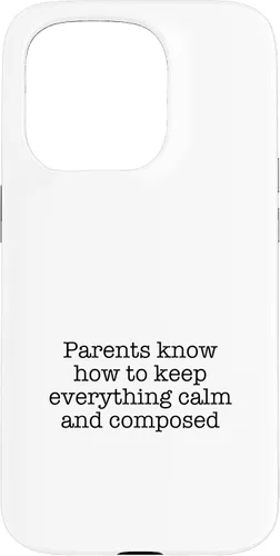 Vista 14 de iPhone 16 Parents know how to keep everything calm and composed Case