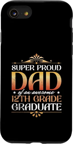 Vista 18 de Super Proud Dad Of An Awesome 12th Grade Graduate Parents Case for iPhone 16