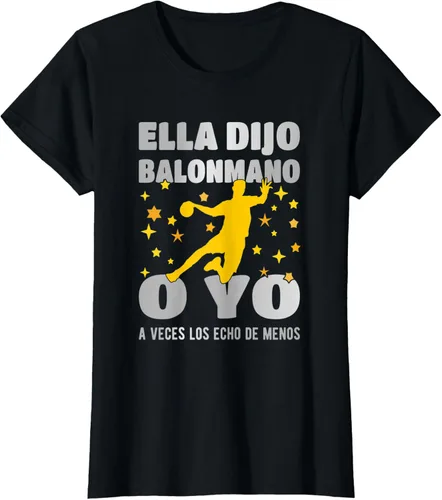 Vista 20 de Camiseta Ella Dijo El Balonmano O Yo. La Extraño, Negro