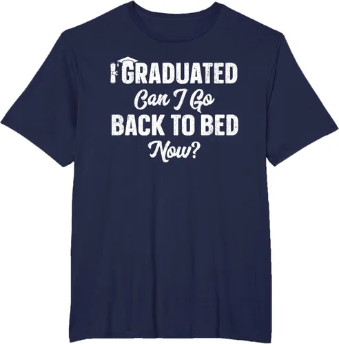 Vista 45 de Graduation Gift For Her Camiseta I Graduated Can I Go Back To Bed Now, Negro