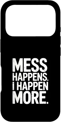Vista 30 de Mess Happens I Happen More Funny Toddler Chaos Case for iPhone 17