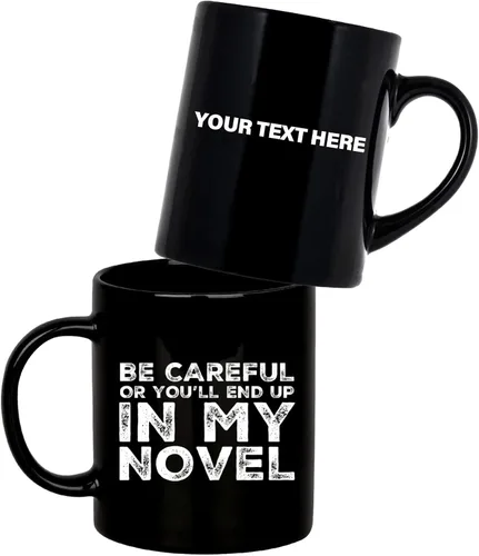 Vista 9 de Be Careful Or You'll End Up In My Novel Author Gifts Writer Novelist Poet Sarcástico Taza de cerámica de 11 oz Negro 11 oz