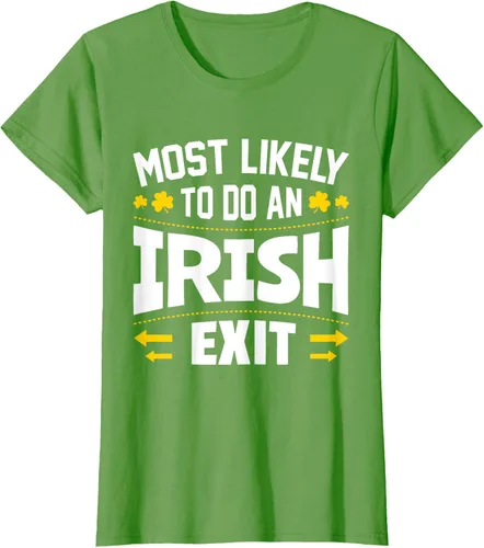 Vista 3 de Most Likely To Do An Irish Exit Camiseta, Verde