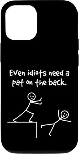 Vista 28 de Even Idiots Need A Pat On The Back Funny Stick Man Joke - Funda de regalo para iPhone 17