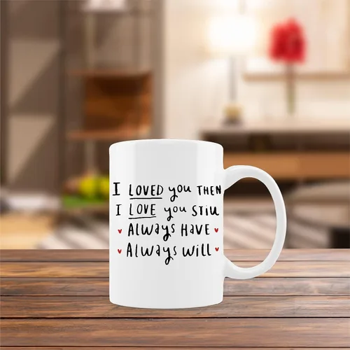 Vista 4 de Taza de cerámica con texto en inglés "I Love You, Then I Love You Still Always Have Always Will", taza de café con leche, taza de té con leche