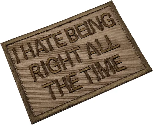 Vista 6 de I Hate Being Right All the Time Bordado Tela Apliques Parches Divertidos Tácticos Militar Moral Combate Brazalete Insignias Color_a