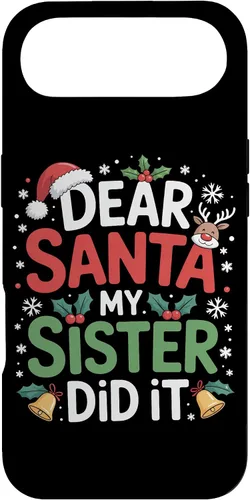 Vista 27 de Dear Santa My Sister Did It Christmas Sibling Humor Parents Case for iPhone 16