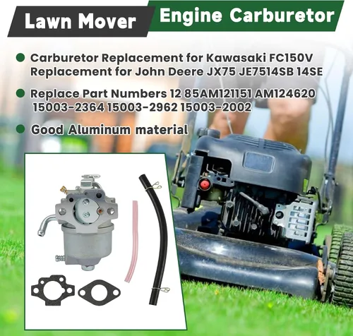 Vista 2 de Carburador 15003-2364 Repuesto 15001-2962 para Kawasaki FC150V Reemplazo para John Deere JX75 JE7514SB 14SE AM121151 AM124620