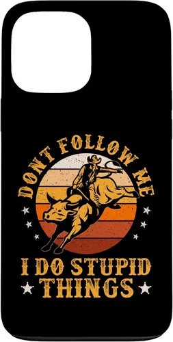 Vista 23 de iPhone 16 Don't Follow Me I Do Stupid Things Funny Bull Riding Vintage Case